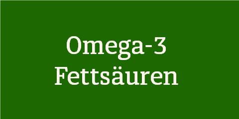 Omega-3 Fettsäuren 
